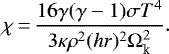 \begin{equation*}{ \chi\,{=}\,\frac{16\gamma(\gamma -1)\sigma T^4}{3 \kappa \rho^2(hr)^2 \Omega_{\textrm{k}}^2}}.\end{equation*}
