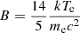 $ B=\frac{14}{5}\frac{kT_{\mathrm{e}}}{m_{\mathrm{e}}c^2} $