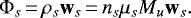 \begin{equation*} \Phi_s\,{=}\,\rho_s \textbf{w}_s\,{=}\, n_s \mu_s M_u \textbf{w}_{s}.\end{equation*}