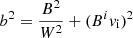 $$ \begin{aligned} b^2 = \frac{{B}^2}{W^2} + (B^i { v}_{\rm i})^2 \end{aligned} $$