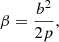 $$ \begin{aligned} \beta = \frac{b^2}{2p}, \end{aligned} $$