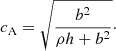 $$ \begin{aligned} c_{\rm A} = \sqrt{\frac{b^2}{\rho h + b^2}}\cdot \end{aligned} $$