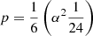 $ p=\frac{1}{6} \left( \alpha^2 \frac{1}{24} \right) $