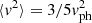 $ \langle{\it v}^2\rangle=3/5{\it v}^2_{\rm ph} $