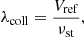 $$ \begin{aligned} \lambda _{\mathrm{coll}} = \frac{V_{\mathrm{ref}}}{\nu _{\mathrm{st}}}, \end{aligned} $$