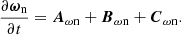 $$ \begin{aligned} \frac{\partial \boldsymbol{\omega }_{\mathrm{n}}}{\partial t} = \boldsymbol{A}_{\omega \mathrm{n}}+\boldsymbol{B}_{\omega \mathrm{n}}+\boldsymbol{C}_{\omega \mathrm{n}}. \end{aligned} $$