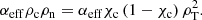 $$ \begin{aligned} \alpha _{\mathrm{eff}} \rho _{\mathrm{c}} \rho _{\mathrm{n}} = \alpha _{\mathrm{eff}} \chi _{\mathrm{c}} \left(1-\chi _{\mathrm{c}}\right) \rho _{\mathrm{T}}^{2}. \end{aligned} $$
