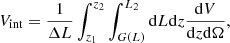 $$ \begin{aligned} V_{\mathrm{int} } = \frac{1}{\Delta L} \int _{z_{1}}^{z_{2}} \int _{G(L)}^{L_{2}} \mathrm{d}L \mathrm{d}z \frac{\mathrm{d}V}{\mathrm{d}z \mathrm{d}\Omega }, \end{aligned} $$