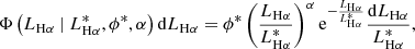 $$ \begin{aligned} \Phi \left(L_{\mathrm{H} \alpha }\ |\ L_{\mathrm{H} \alpha }^{*}, \phi ^{*}, \alpha \right) \mathrm{d} L_{\mathrm{H} \alpha } = \phi ^{*}\left(\frac{L_{\mathrm{H} \alpha }}{L_{\mathrm{H} \alpha }^{*}}\right)^{\alpha }\mathrm{e}^{-\frac{L_{\mathrm{H} \alpha }}{L_{\mathrm{H} \alpha }^{*}}}\frac{\mathrm{d} L_{\mathrm{H} \alpha }}{L_{\mathrm{H} \alpha }^{*}} , \end{aligned} $$