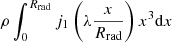 $ \rho\int_0^{R_{\mathrm{rad}}} j_1\left(\lambda {\displaystyle \frac{x}{R_{\mathrm{rad}}}} \right) x^3 \mathrm{d}x $