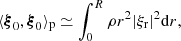 $$ \begin{aligned}&\langle \boldsymbol{\xi }_0,\boldsymbol{\xi }_0 \rangle _{\rm p} \simeq \int _0^R \rho r^2 |\xi _{\rm r}|^2 \mathrm{d}r, \end{aligned} $$