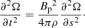 $$ \begin{aligned} \frac{\partial ^2\Omega }{\partial t^2}=\frac{{B_{\rm p}}^2}{4\pi \rho }\frac{\partial ^2\Omega }{\partial s^2}\cdot \end{aligned} $$