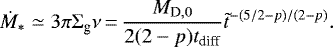 \begin{equation*} \dot{M}_{*}\simeq3\pi\Sigma_{\textrm{g}}\nu\,{=}\,\frac{M_{\textrm{D},0}}{2(2-p)t_{\textrm{diff}}}\tilde{t}^{-(5/2-p)/(2-p)}.\end{equation*}