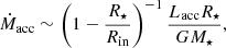 $$ \begin{aligned} \dot{M}_{\rm acc} \sim \left(1 - \frac{R_\star }{R_{\rm in}}\right)^{-1} \frac{L_{\rm acc} R_\star }{G M_\star } , \end{aligned} $$