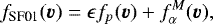 \begin{equation*} f_{\text{SF01}}({\vec v}) = \epsilon f_p({\vec v}) + f_{\alpha}^M({\vec v}), \end{equation*}