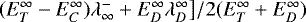 $(E_T^{\infty} - E_C^{\infty}) \lambda^-_{\infty} &#x002B; E_D^{\infty} \lambda_D^{\infty}\big]/{2(E_T^{\infty} &#x002B; E_D^{\infty})}$
