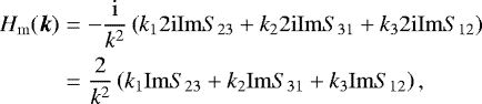 \begin{eqnarray*} H_{\mathrm{m}}(\vec{k}) &=& -\frac{\mathrm{i}}{k^2}\left(k_1 2\mathrm{i} \mathrm{Im} S_{23} + k_2 2\mathrm{i} \mathrm{Im}S_{31} + k_3 2\mathrm{i} \mathrm{Im}S_{12}\right) \nonumber \\ &=& \frac{2}{k^2}\left(k_1 \mathrm{Im} S_{23}+k_2 \mathrm{Im}S_{31}+k_3 \mathrm{Im}S_{12}\right), \end{eqnarray*}