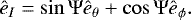 \begin{eqnarray*} \ehat_I = \sin \Psi \ehat_{\theta} + \cos \Psi \ehat_{\phi}. \end{eqnarray*}
