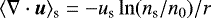 $\langle \nabla \cdot {\bm u} \rangle_{\textrm{s}} = - u_{\textrm{s}} \ln(n_{\textrm{s}}/n_0) / r $