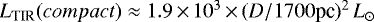 $L_{\textrm{TIR}}(compact)\approx1.9\,{\times}\, 10^{3}\,{\times}\,(D/1700\textrm{pc}){}^2\, L_{{\odot}}$