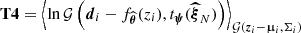 $ \boldsymbol{\mathrm{T}4} =\left\langle \ln\mathcal{G}\left(\boldsymbol{d}_i - f_{\widehat{\boldsymbol{\theta}}}(z_i), t_{\boldsymbol{\psi}}(\boldsymbol{\widehat{\xi}}_N)\right) \right\rangle_{\mathcal{G}(\boldsymbol{z}_i - \boldsymbol{{\upmu}}_i, \Sigma_i)} $