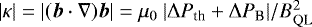 $|\kappa | = | (\bm{b} \cdot \nabla) \bm{b} | = \mu_0\ | \Delta P_{\textrm{th}} + \Delta P_{\textrm{B}} | / B^2_{\textrm{QL}} $