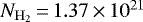 $N_{\mathrm{H_2}}\,{=}\, 1.37\,{\times}\,10^{21}$