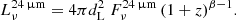 $$ \begin{aligned} L_\nu ^{24\,\upmu \mathrm{m}} = 4\pi d_{\rm L}^2 \ F_\nu ^{24\,\upmu \mathrm{m}} \, (1+z)^{\beta -1}. \end{aligned} $$