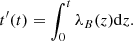 $$ \begin{aligned} t^{\prime }(t)=\int _{0}^{t} \lambda _B(z) \mathrm{d}z .\end{aligned} $$