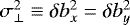 $\sigma_{\perp}^2 \equiv \delta b_x^2 = \delta b_y^2$