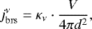 \begin{equation*} j_{\mathrm{brs}}^{\nu}=\kappa_{\nu} \cdot \frac{V}{4\pi d^2}, \end{equation*}