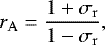 \begin{equation*} {r_{\mathrm{A}}}=\frac{1+{\sigma_{\mathrm{r}}}}{1-{\sigma_{\mathrm{r}}}}, \end{equation*}