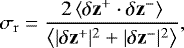 \begin{equation*} {\sigma_{\mathrm{r}}}=\frac{2\left<\delta\mathbf{z}^+\cdot\delta\mathbf{z}^-\right>}{\left<|\delta\mathbf{z}^+|^2+|\delta\mathbf{z}^-|^2\right>}, \end{equation*}