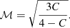 $$ \begin{aligned} {\mathcal{M} }=\sqrt{\frac{3C}{4-C}}. \end{aligned} $$
