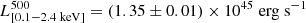 $ L_\mathrm{ [0.1-2.4 \; keV]}^{500}=(1.35\pm0.01)\times10^{45} \; \mathrm{erg \; s^{-1}} $