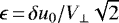 $\epsilon\,{=}\,\delta u_0/V_{\perp}\sqrt 2$