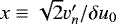 $x\equiv\sqrt 2v&#x0027;_n/\delta u_0$