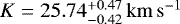 $K=25.74^{&#x002B;0.47}_{-0.42}\,\mathrm{km\,s^{-1}}$