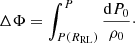 $$ \begin{aligned} \Delta \Phi = \int _{P(R_{\rm RL})}^{P}\frac{\mathrm{d}P_0}{\rho _0}\cdot \end{aligned} $$