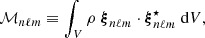 $$ \begin{aligned} \mathcal{M} _{n\ell m}\equiv \int _{V} \rho \ \boldsymbol{\xi }_{n\ell m}\cdot \boldsymbol{\xi }_{n\ell m}^\star {\text{ d}}V , \end{aligned} $$
