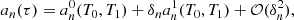 $$ \begin{aligned} a_n(\tau )=a_n^0(T_0,T_1)+\delta _n a_n^1(T_0,T_1)+\mathcal{O} (\delta _n^2) , \end{aligned} $$