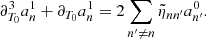 $$ \begin{aligned} \partial _{T_0}^3 a_n^1 +\partial _{T_0} a_n^1 = 2\sum _{n^{\prime }\ne n}\tilde{\eta }_{n n^{\prime }}a_{n^\prime }^0 . \end{aligned} $$