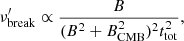 $$ \begin{aligned} \nu ^{\prime }_{\rm break} \propto \frac{B}{(B^2+B^2_{\rm CMB})^2 t^2_{\rm tot}} , \end{aligned} $$