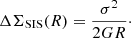 $$ \begin{aligned} \Delta \Sigma _{\rm SIS}(R) = \frac{\sigma ^2}{2 G R} \cdot \end{aligned} $$