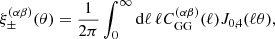 $$ \begin{aligned} \xi _\pm ^{(\alpha \beta )}(\theta ) = \frac{1}{2\pi }\int _0^{\infty }\mathrm{d}\ell \,\ell C_{\rm GG}^{(\alpha \beta )}(\ell )J_{0,4}(\ell \theta ), \end{aligned} $$