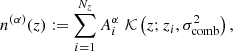 $$ \begin{aligned} n^{(\alpha )}(z) := \sum _{i=1}^{N_z} A_i^\alpha \; {\mathcal{K} }\left({z; z_i, \sigma _{\rm comb}^2}\right), \end{aligned} $$