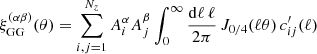 $$ \begin{aligned} \xi _{\rm GG}^{(\alpha \beta )}(\theta )&= \sum _{i,j=1}^{N_z} A_i^\alpha A_j^\beta \int _0^\infty \frac{\mathrm{d} \ell \,\ell }{2 \pi }\,J _{0/4}(\ell \theta )\, c^{\prime }_{ij}(\ell )\end{aligned} $$