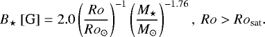 \begin{equation*}B_{\star}\ [\text{G}] = 2.0\left(\frac{Ro}{Ro_{\odot}}\right)^{-1}\left(\frac{M_{\star}}{M_{\odot}}\right)^{-1.76},\ Ro > Ro_{\text{sat}}. \end{equation*}