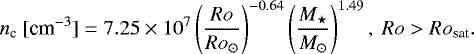 \begin{equation*}n_{\textrm{c}}\ [\text{cm}^{-3}] = 7.25\times 10^7\left(\frac{Ro}{Ro_{\odot}}\right)^{-0.64}\left(\frac{M_{\star}}{M_{\odot}}\right)^{1.49},\ Ro > Ro_{\text{sat}}. \end{equation*}
