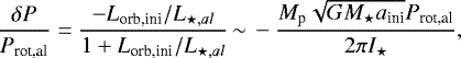 \begin{equation*}\frac{\delta P}{P_{\text{rot,al}}} = \frac{ -L_{\text{orb,ini}}/L_{\star,al}}{1+ L_{\text{orb,ini}}/L_{\star,al}}\,{\sim}\, -\frac{M_{\textrm{p}}\sqrt{G M_{\star} a_{\text{ini}}}P_{\text{rot,al}}}{2\pi I_{\star}}, \end{equation*}